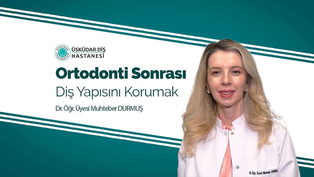 Ortodonti Sonrası Diş Yapısının Korunması İçin Ne Yapılmalı?